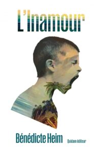 Couverture du livre L'inamour de Bénédicte Heim