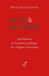Couverture du livre "Le Je et le Nous" de François Huguenin