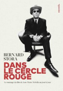 Couverture du livre "Dans le Cercle rouge" de Bernard Stora